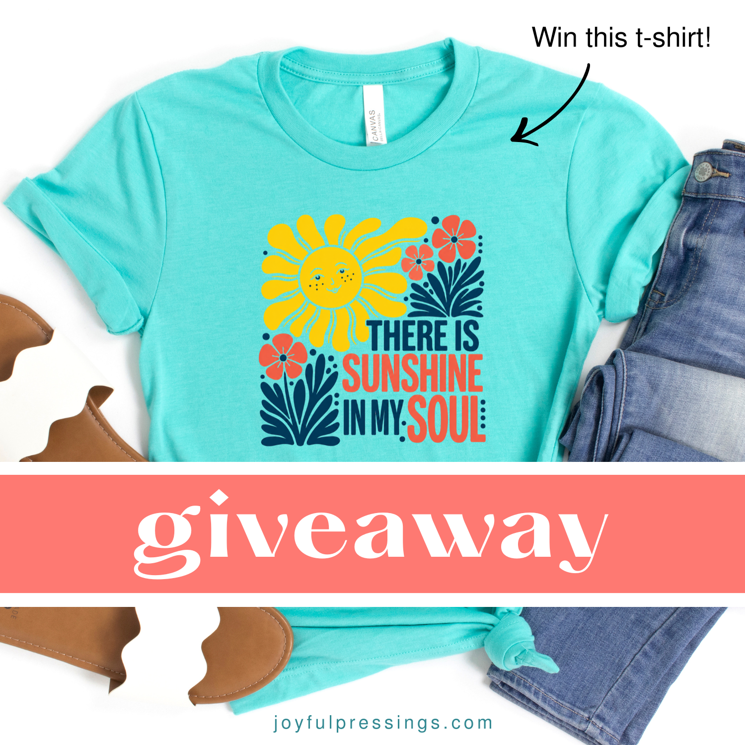 Turquoise t-shirt with a sunflower design and text, surrounded by jeans and shoes, with 'giveaway' text overlay.